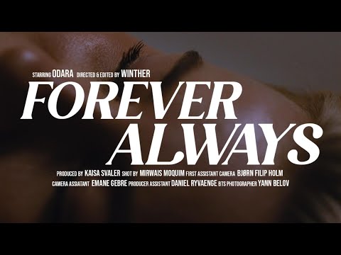 odara - foreveralways (official music video)