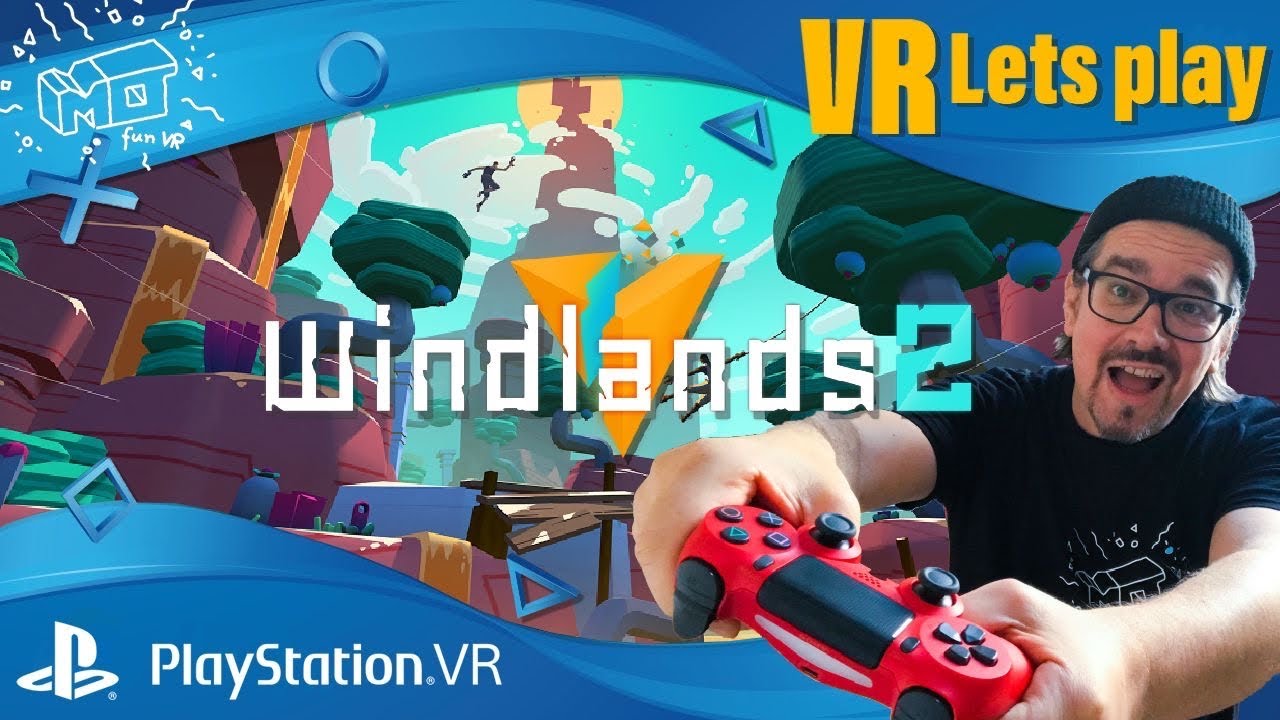 mo fun VR - Windlands 2 / Playstation VR ._. test mit DualShock / VR lets play / deutsch