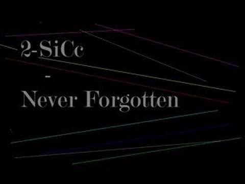 2-SiCc-Never Forgotten