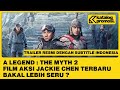 A Legend The Myth 2 Sub Indonesia Trailer Resmi