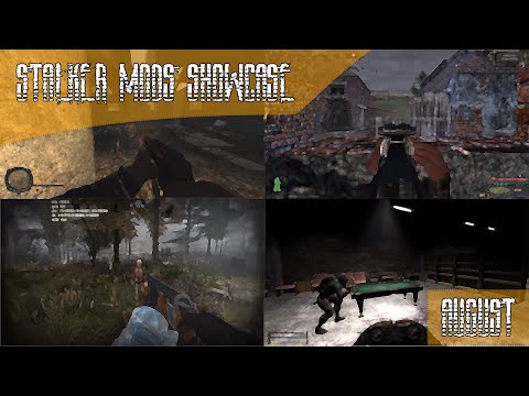 Stalker Mods Showcase 162 - August