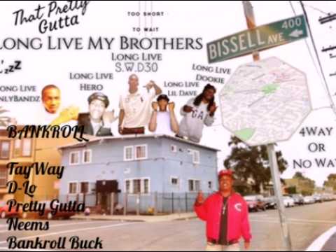 TayWay x Rich-City D-Lo x Pretty Gutta x Nemo700 x Bankroll Buck - “Bankroll”Prod. By Spittah