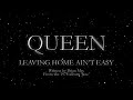 Queen - Leaving Home Ain't Easy (Official Lyric Video)