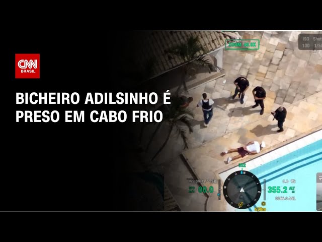 Imagens mostram a prisão do bicheiro Adilsinho pela PF em Cabo Frio | BASTIDORES CNN