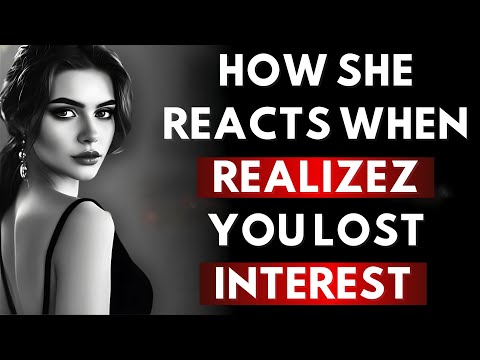 How a Woman Reacts When She Realizes You Lost Interest | Stoic Insights & Relationship Advice