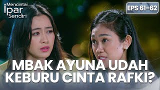 Download lagu Lisa Tebak Ayuna Sudah Jatuh Hati Ke Rafki | MENCINTAI IPAR SENDIRI | EPS. 61-62 (2/4) mp3