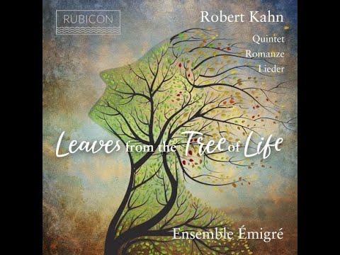 Ensemble Émigré - Robert Kahn - Leaves from the Tree of Life - Trailer