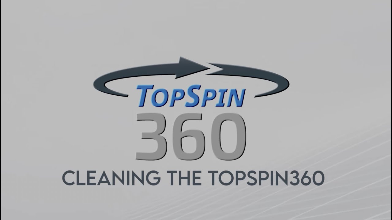 Cleaning the TopSpin360 - Product Tutorial