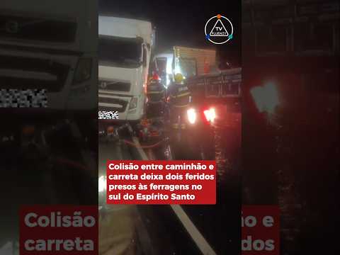 Colisão entre caminhão e carreta deixa dois feridos, em Atílio Vivácqua, Sul do Espírito Santo