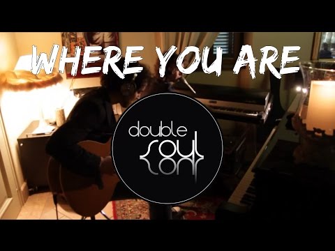 Where you are - Rahsaan Patterson (Double Soul cover)