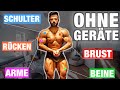 Die 10 BESTEN Übungen für JEDEN Muskel | OHNE GERÄTE (BRUST, RÜCKEN, ARME, BEINE, SCHULTERN)