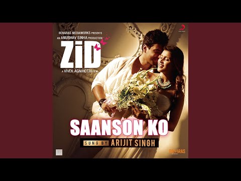 Saanson Ko (From "Zid")