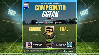 GRANDE FINAL DO CAMPEONATO DO CCTAN 2023