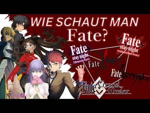 FATE Anime REIHENFOLGE ausführlich erklärt für ANFÄNGER Spoilerfrei German/Deutsch
