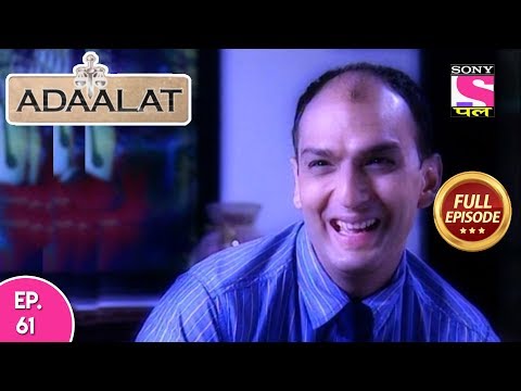 Adaalat - Full Episode  61 - 10th  March, 2018