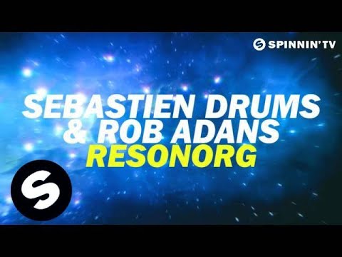 Sebastien Drums & Rob Adans - Resonorg (Available May 21)