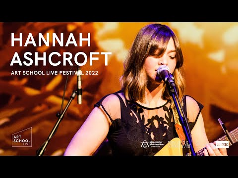 Hannah Ashcroft - Full Set (Art School Live)
