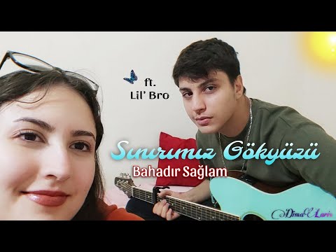 Sınırımız Gökyüzü - Bahadır Sağlam | DimaLaris Cover