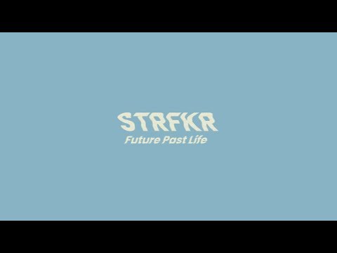 STRFKR - Future Past Life [FULL ALBUM STREAM]
