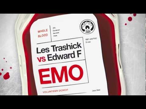 Les Trashick Vs. Edward F - EMO (Les Trashick RMX)