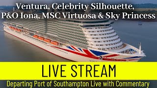 Ships TV-  Bolette, Celebrity Silhouette, P&O Iona & MSC Virtuosa Departing Southampton