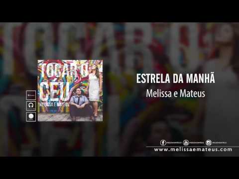 Estrela Da Manhã - Melissa e Mateus