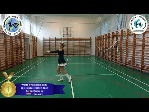 solo classic baton teen - World Champion 2022 - Zorka Hrubecz