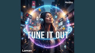 TUNE IT OUT