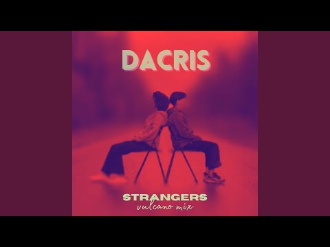 Strangers (Vulcano Mix)