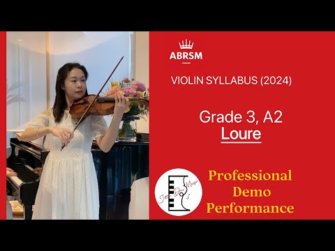 ABRSM Grade 3 Violin Exam (2024) A2 Loure 英国皇家小提琴3级