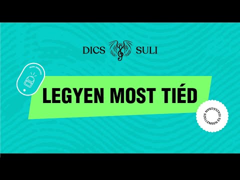 Dics-Suli 2022 - Legyen Most Tiéd