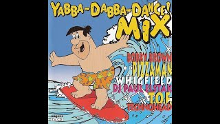 Yabba Dabba Dance Mix (1995)