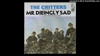 The Critters / Mr. Dieingly Sad [High Quality Stereo Sound]