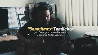 CANDLEBOX - SOMETIMES (Guitar/Drum cover)
