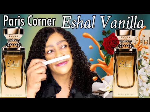 Paris Corner Eshal Vanilla | Vanilla Perfumes | My Perfume Collection