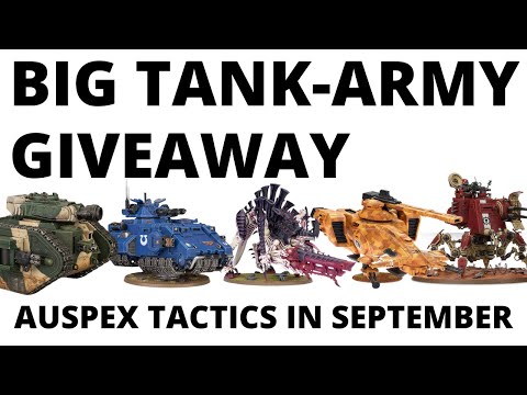 Big Tank Giveaway! Auspex Tactics Channel Update September