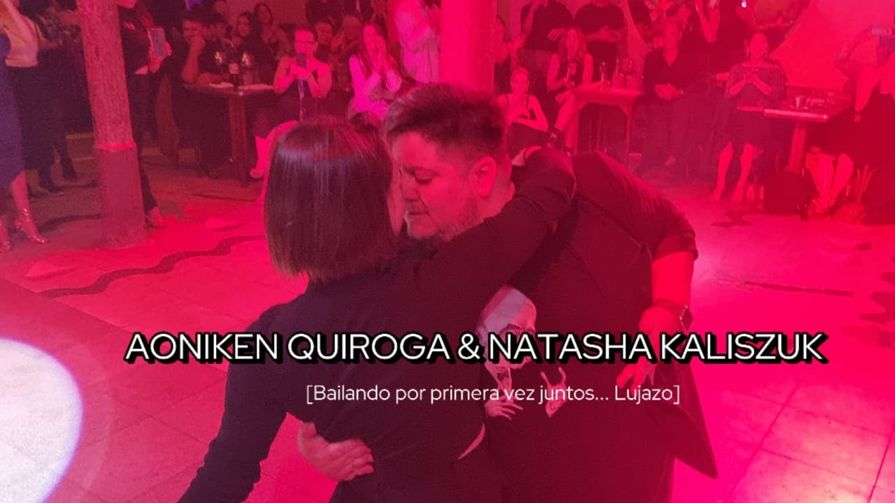 AONIKEN QUIROGA & NATASHA KALISZUK || Me quede mirandola (Anibal Troilo)
