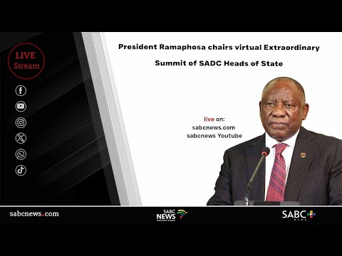 President Cyril Ramaphosa chairs virtual Extraordinary Summit of SADC Heads of State and Government