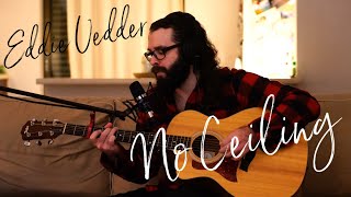 No Ceiling (Eddie Vedder) Acoustic Cover