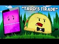 Taco S Tirade Inanimate Insanity