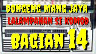 Download lagu Dongeng mang jaya Lalampahan Si komodo Bagian 14 @AZchannel03 mp3 Download lagu Dongeng mang jaya Lalampahan Si komodo Bagian 14 @AZchannel03 mp3
