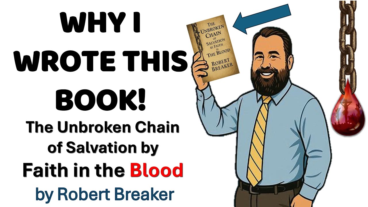 Why I Wrote This Book! #unbrokenchain #faithintheblood #salvation #books #book #robertbreaker