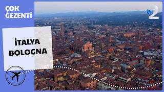 Çok Gezenti | İTALYA - Bologna 2026 FULL BÖLÜM İZLE!