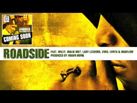 Meeks- Roadside Ft Wiley, Malik,Lady  L, Euro, Fanta & Madflow (Meeks Myself & I ) EP snippet