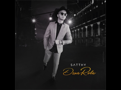 DEXA ROLA - SATTHY 2017 (Official Lyric Video)