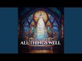 All Things Well (feat. Damian Chandler, Katrina Smith & Jonathan Jackson)