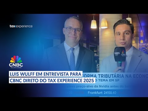 Luis Wulff em entrevista para CBNC direto do Tax Experience 2025