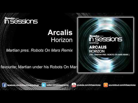 Arcalis - Horizon (Martian pres. Robots On Mars Remix)