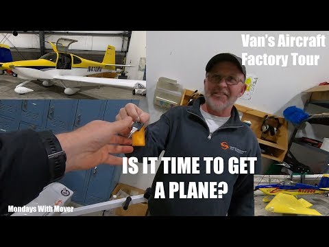 Should I Get One?  Van's Aircraft Factory Tour!