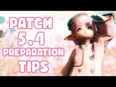 FFXIV: How to Prepare for Patch 5.4: Last Minute Prep for RAIDERS!